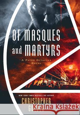 Of Masques and Martyrs: A Peter Octavian Novel Christopher Golden 9781945373824 JournalStone - książka