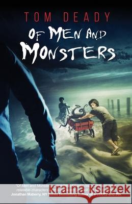 Of Men and Monsters Tom Deady 9781637529881 Crystal Lake Publishing - książka