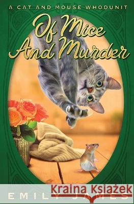 Of Mice and Murder Emily James   9781988480602 Stronghold Books - książka