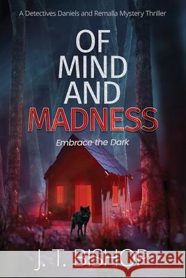 Of Mind and Madness J. T. Bishop 9781955370165 Eudoran Press LLC - książka