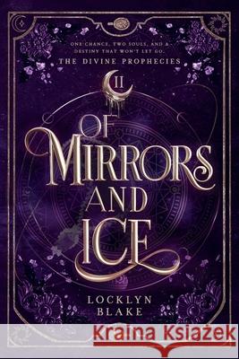 Of Mirrors and Ice Locklyn Blake 9798991083539 Locklyn Blake - książka