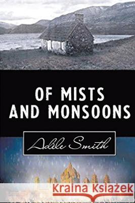 Of Mists and Monsoons: New Edition Adele Smith 9781645502869 Matchstick Literary - książka