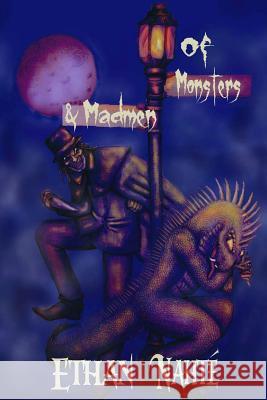 Of Monsters & Madmen Ethan Nahte 9781546732884 Createspace Independent Publishing Platform - książka