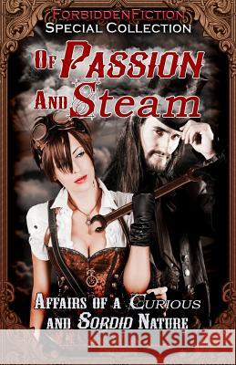 Of Passion and Steam: Affairs of a Curious and Sordid Nature Dawn Atkins 9781622343126 Fantastic Fiction Publishing - książka