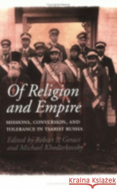 Of Religion and Empire Geraci, Robert 9780801433276 Cornell University Press - książka