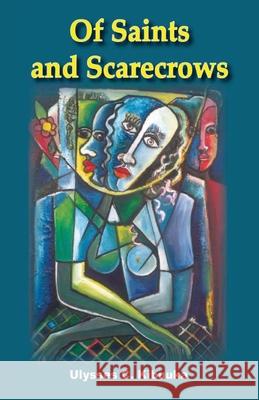 Of Saints and Scarecrows Ulysses C. Kibuuka 9789970025305 Fountain Publishers - książka