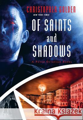 Of Saints and Shadows Christopher Golden 9781945373213 JournalStone - książka