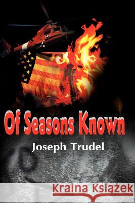 Of Seasons Known Joseph R. Trudel 9780595144563 Writers Club Press - książka