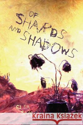 Of Shards and Shadows Clea Saal 9781539499770 Createspace Independent Publishing Platform - książka