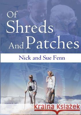 Of Shreds And Patches Fenn, Nick 9780244054991 Lulu.com - książka