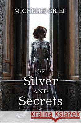 Of Silver and Secrets Michelle Griep 9781420525434 Thorndike Press Large Print - książka