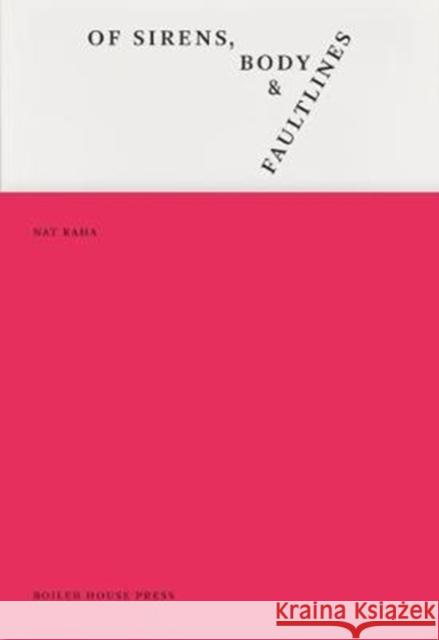 of sirens, body & faultlines Nat Raha 9781911343479 UEA Publishing Project - książka