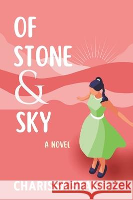 Of Stone and Sky Charissa Stastny 9781948861250 Tangled Willow Press - książka