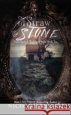 Of Straw and Stone Nicole Zoltack 9781983666728 Createspace Independent Publishing Platform - książka