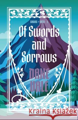 Of Swords and Sorrows Dane Vale 9781944286880 Nosetouch Press - książka