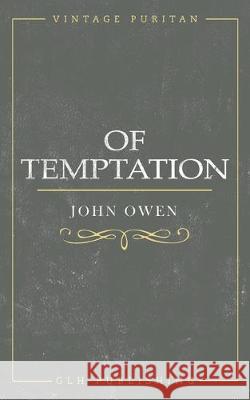 Of Temptation John Owen William Goold 9781948648738 Glh Publishing - książka