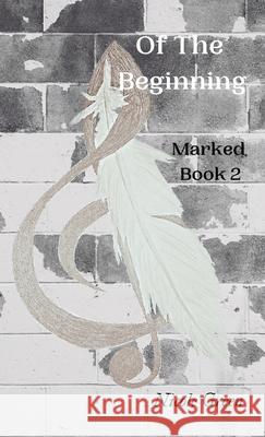Of The Beginning: Marked: Book Two Nicole Green 9780578990668 Imagined Worlds - książka