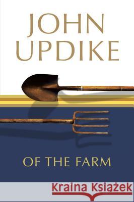 Of the Farm John Updike 9780345468222 Ballantine Books - książka