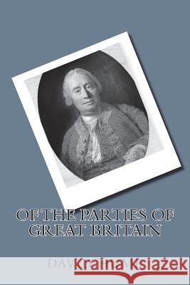 Of the Parties of Great Britain David Hume 9781721513116 Createspace Independent Publishing Platform - książka