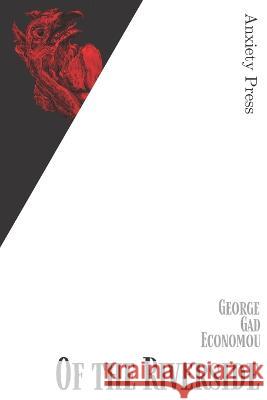 Of the Riverside George Gad Economou   9798379189716 Independently Published - książka