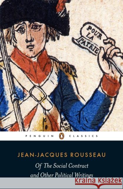 Of The Social Contract and Other Political Writings Jean-Jacques Rousseau 9780141191751 Penguin Books Ltd - książka