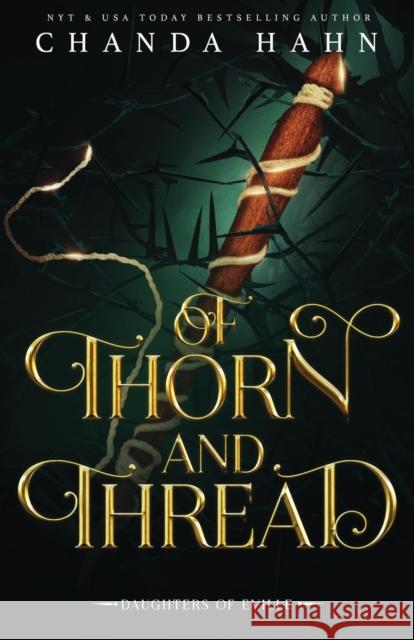 Of Thorn and Thread Chanda Hahn 9781950440238 Neverwood Press - książka