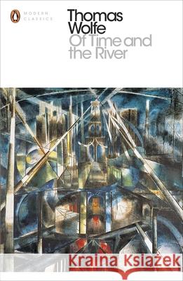 Of Time and the River Wolfe 	Thomas 9780241215760 Penguin Books Ltd - książka