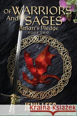 Of Warriors and Sages Arlan's Pledge Book Two Jenn Lees 9780987644879 Jennifer Lees - książka