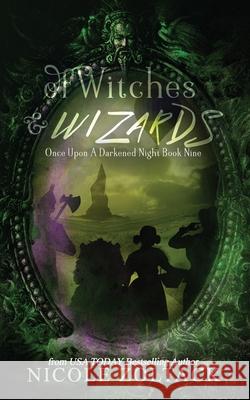 Of Witches and Wizards Nicole Zoltack 9781979129510 Createspace Independent Publishing Platform - książka