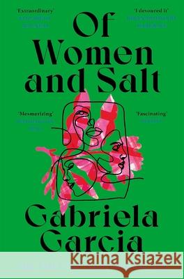Of Women and Salt Garcia, Gabriela 9781529031553 Pan Macmillan - książka