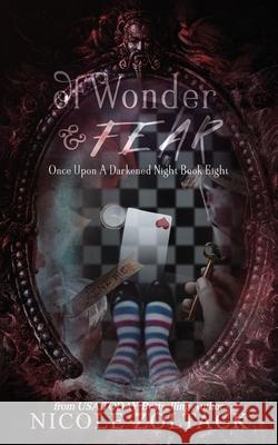 Of Wonder and Fear Nicole Zoltack 9781979129503 Createspace Independent Publishing Platform - książka