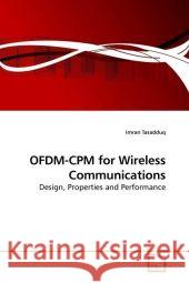 OFDM-CPM for Wireless Communications : Design, Properties and Performance Tasadduq, Imran 9783639211733 VDM Verlag Dr. Müller - książka