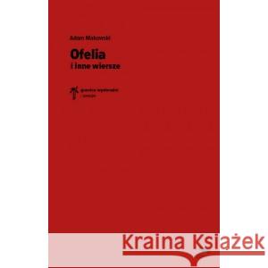 Ofelia i inne wiersze MAKOWSKI ADAM 9788396978813 PASAŻE - książka