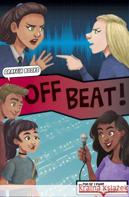 Off Beat (Graphic Reluctant Reader) Chloe Lewis Lisa Manuzak Wiley  9781848863569 Maverick Arts Publishing - książka