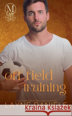Off Field Training Daniels, Layne 9798232434083 Layne Daniels - książka