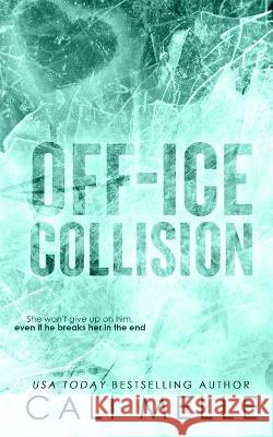 Off-Ice Collision Cali Melle   9781960963079 Cali Melle Radcliff - książka