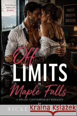 Off Limits in Maple Falls Saltzman, Rickey 9798190017809 Independently Published - książka