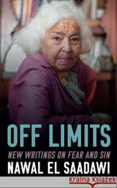 Off Limits: New Writings on Fear and Sin Nawal El-Saadawi 9781909942479 GINGKO - książka