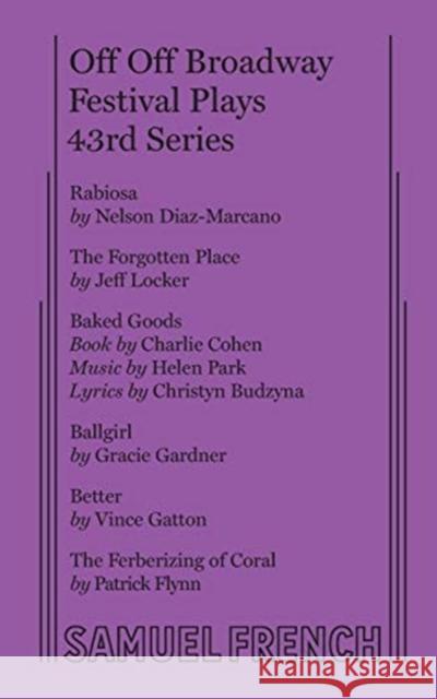 Off Off Broadway Festival Plays, 43rd Series Gracie Gardner Jeff Locker Patrick Flynn 9780573707773 Samuel French, Inc. - książka