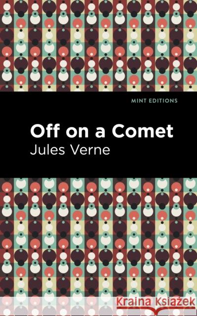 Off on a Comet Jules Verne Mint Editions 9781513208633 Mint Editions - książka
