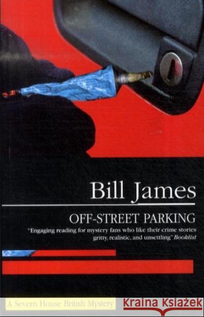 Off-street Parking Bill James 9781847511058 Canongate Books Ltd - książka