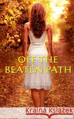 Off the Beaten Path G. G. Baker Avis Rivers Nancy Baker 9781511885133 Createspace - książka