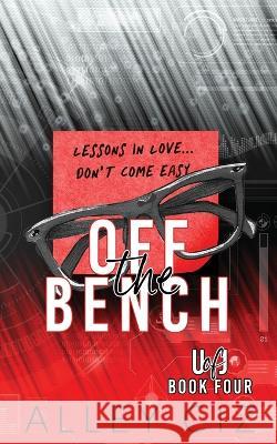 Off The Bench: Discreet Special Edition Alley Ciz 9781950884810 House of Crazy Publishing LLC - książka