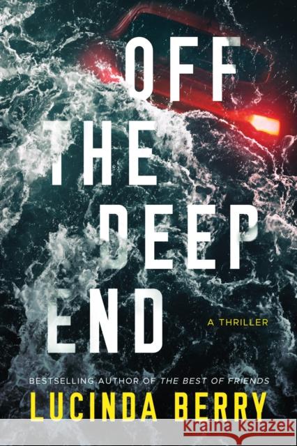 Off the Deep End: A Thriller Lucinda Berry 9781662506208 Amazon Publishing - książka