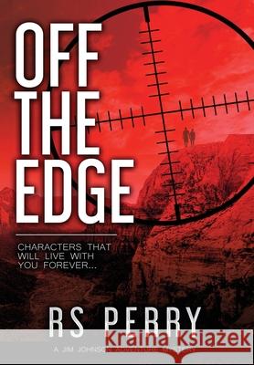 Off the Edge Rs Perry 9781999268824 Penelope Ltd - książka
