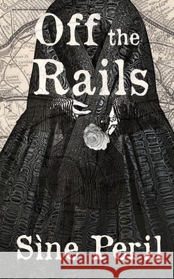 Off the Rails Sine Peril 9798330308071 Knotmagick Studios - książka