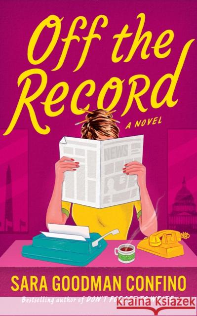 Off the Record: A Novel Sara Goodman Confino 9781662537554 Lake Union Publishing - książka