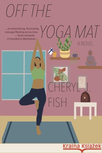 Off the Yoga Mat Cheryl J Fish   9781604893069 Livingston Press at the University of West Al - książka