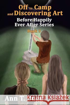 Off to Camp and Discovering Art Ann T. Bugg 9781365265082 Lulu.com - książka