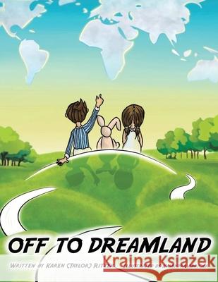 Off to Dreamland Karen Taylor Ritzer 9798894190433 Ewings Publishing LLC - książka